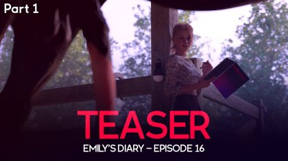 TEASER - Emily's Diary - Episode 16 - Porcore
